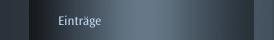 Eintr&auml;ge